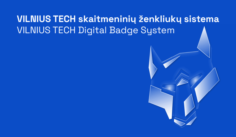 VILNIUS TECH skaitmeniniai ženkliukai: kodėl jie svarbūs tavo karjerai?
